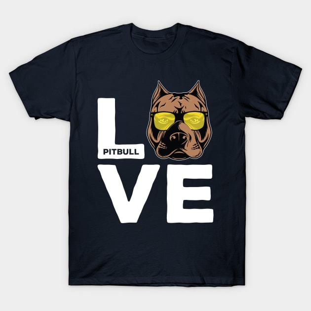 Love pitbull wirh very funny design T-Shirt by JJDESIGN520